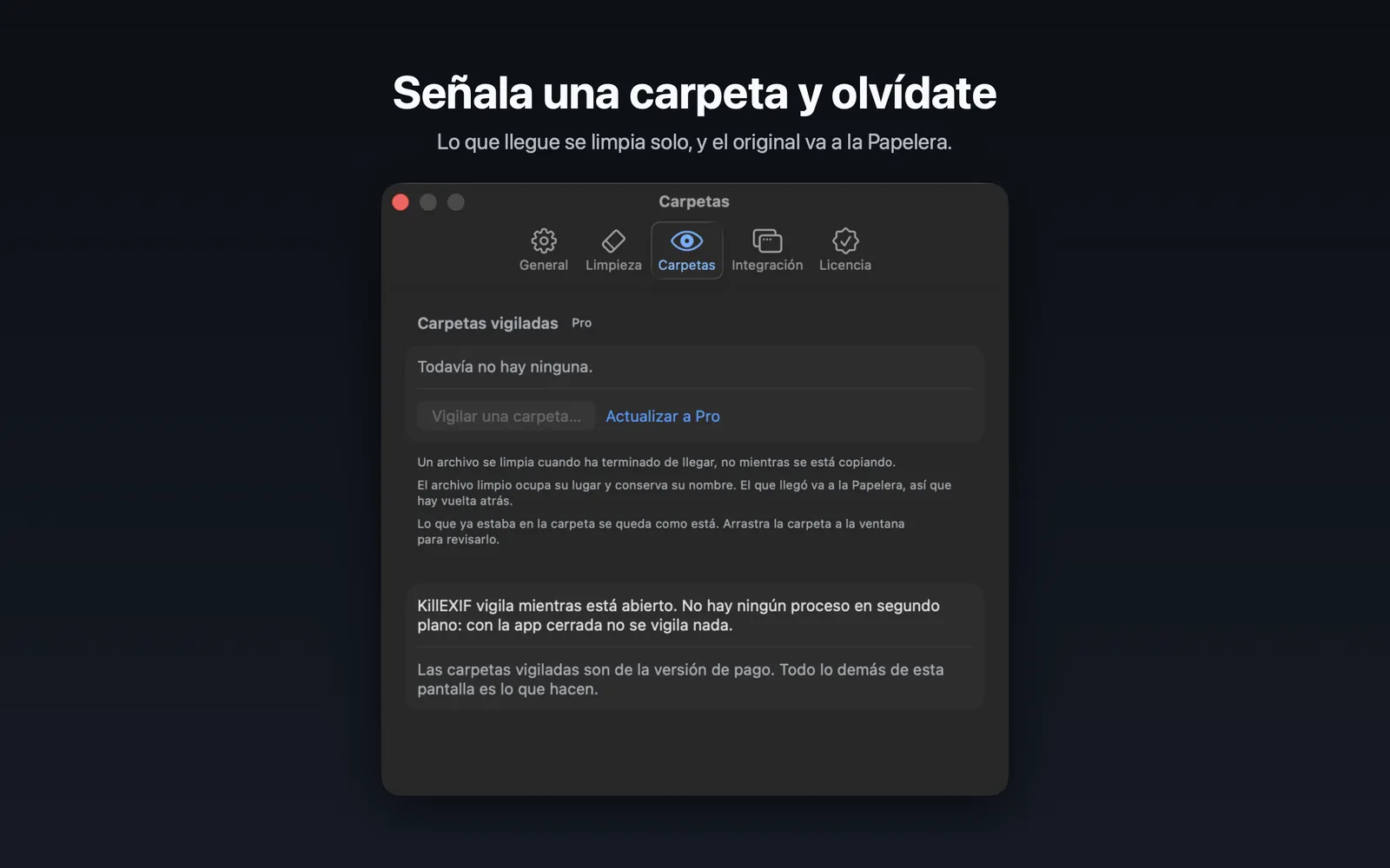Los ajustes de KillEXIF en la pestaña de carpetas, con la lista de carpetas vigiladas y el aviso de que solo vigila mientras la aplicación está abierta.