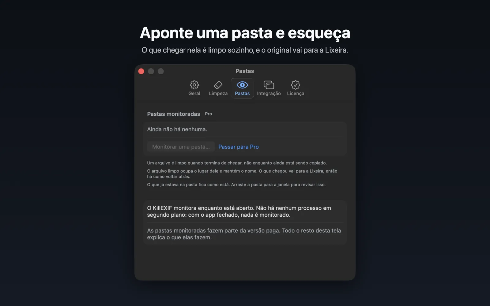 As configurações do KillEXIF na aba de pastas: a lista de pastas vigiadas e o aviso de que só vigia enquanto o aplicativo está aberto.