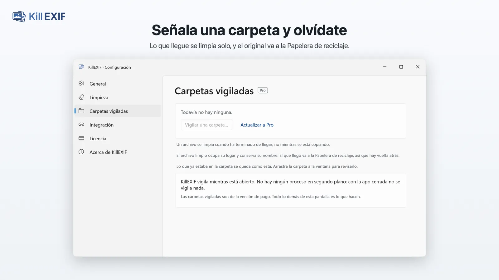 La configuración de KillEXIF en Windows, en Carpetas vigiladas: todavía no hay ninguna, y el aviso de que solo vigila mientras la aplicación está abierta.
