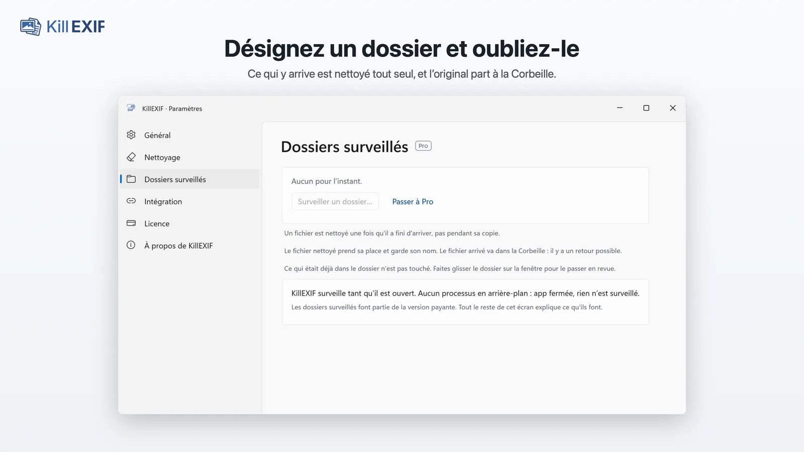 Les paramètres de KillEXIF sous Windows, section Dossiers surveillés : aucun pour l'instant, et la mention qu'il ne surveille que lorsque l'application est ouverte.