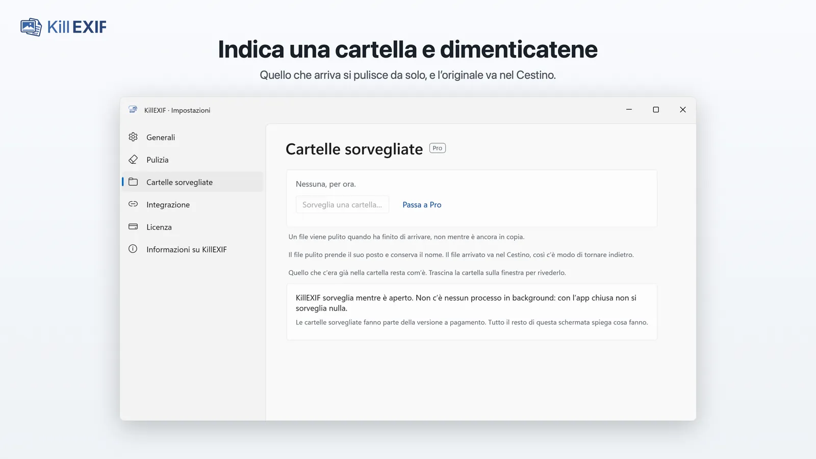 Le impostazioni di KillEXIF su Windows, alla voce Cartelle sorvegliate: ancora nessuna, e l'avviso che sorveglia solo mentre l'applicazione è aperta.